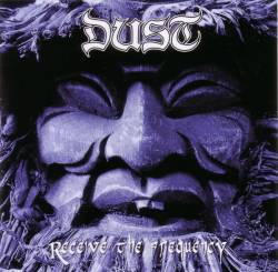 Dust (GER) : Receive the Frequency